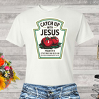 Catch Up With Jesus Tee