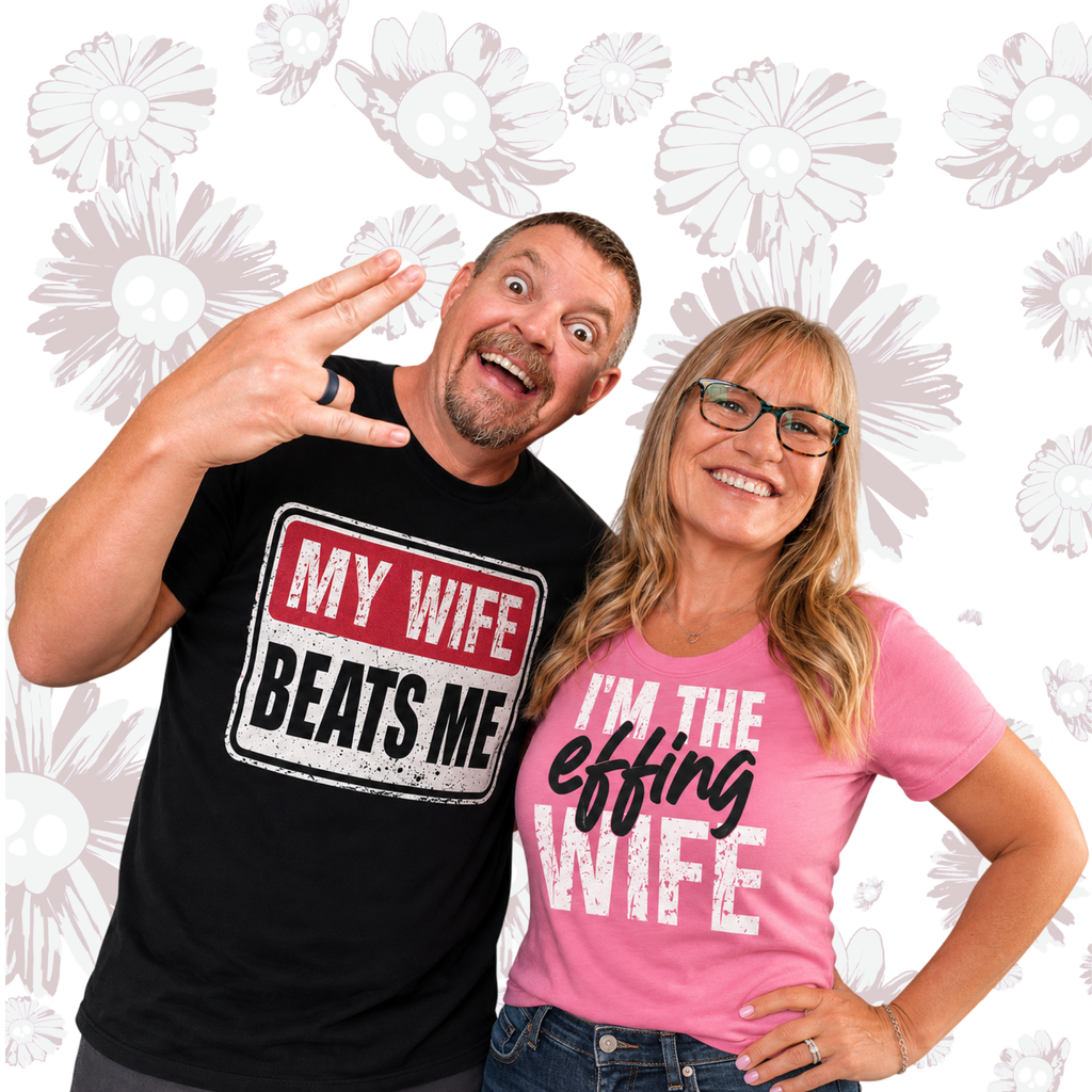 I'm the Effing Wife — Funny Couples Graphic Tee 👑