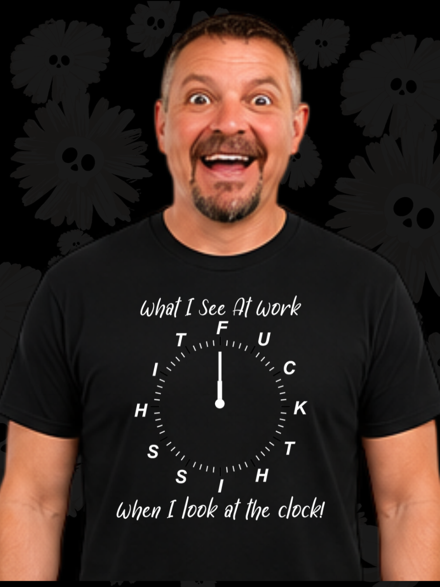 What I See At Work Clock Tee