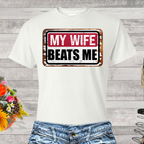 MY WIFE BEATS ME